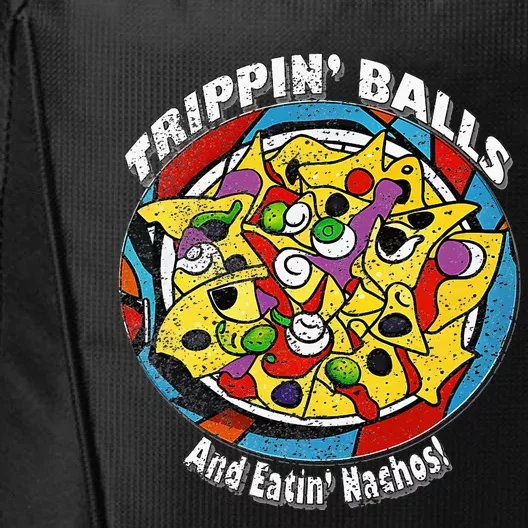 funny Trippin' Balls And Eatin' Nachos! By Yoraytees City Backpack