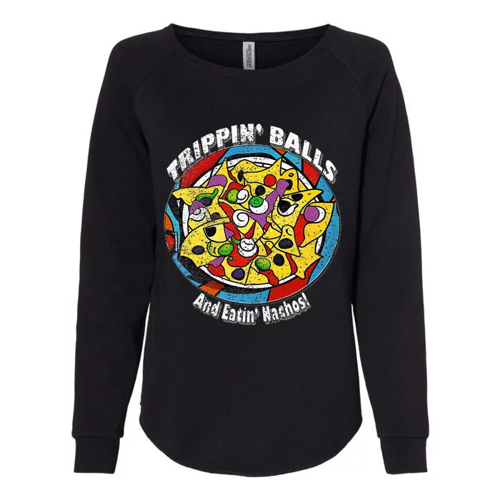 funny Trippin' Balls And Eatin' Nachos! By Yoraytees Womens California Wash Sweatshirt