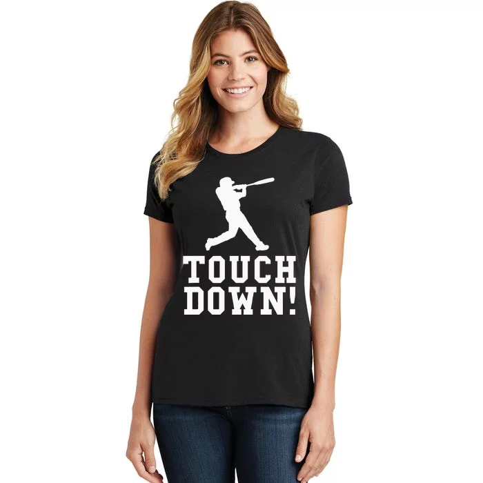 Funny Touchdown Baseball Football Sports Gift Women's T-Shirt