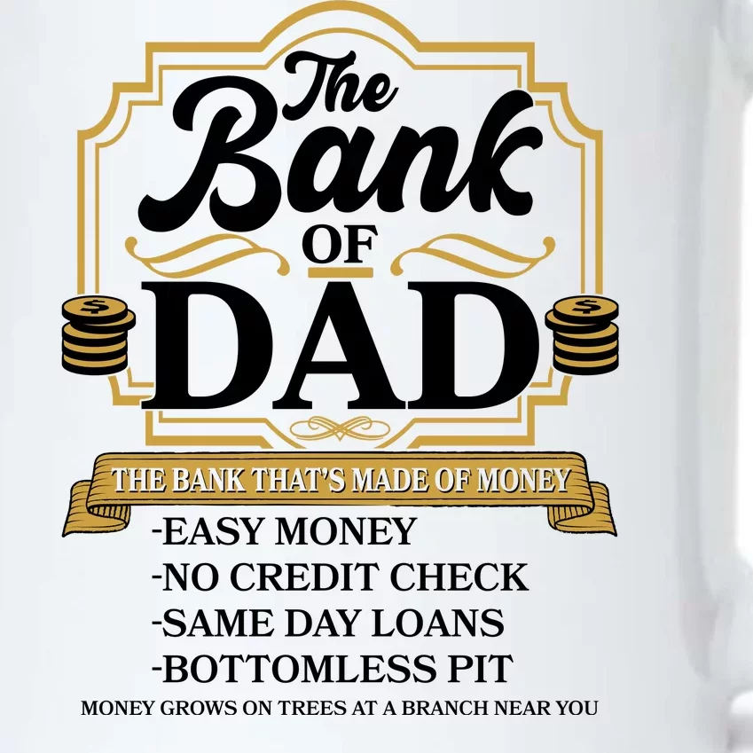 Funny The Bank Of Dad The Bank That's Made Of Money Black Color Changing Mug