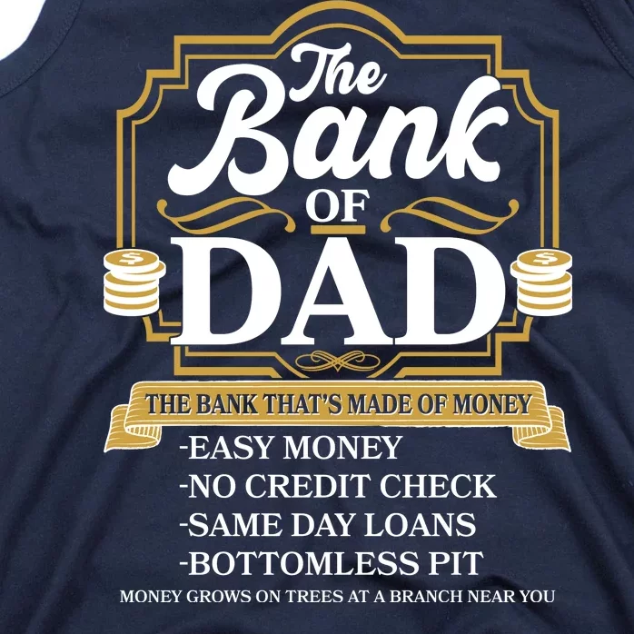 Funny The Bank Of Dad The Bank That's Made Of Money Tank Top