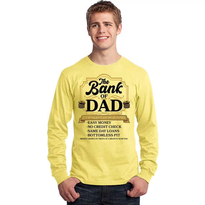 Funny The Bank Of Dad The Bank That's Made Of Money Long Sleeve Shirt