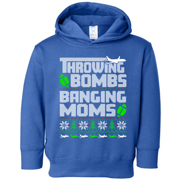 Football Throwing Bombs Banging Moms Ugly Christmas Sweater Gift Toddler Hoodie