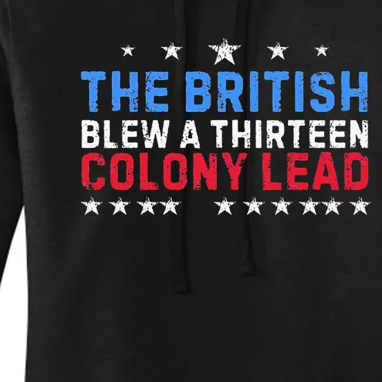 Funny The British Blew A Thirteen Colony Lead Women's Pullover Hoodie