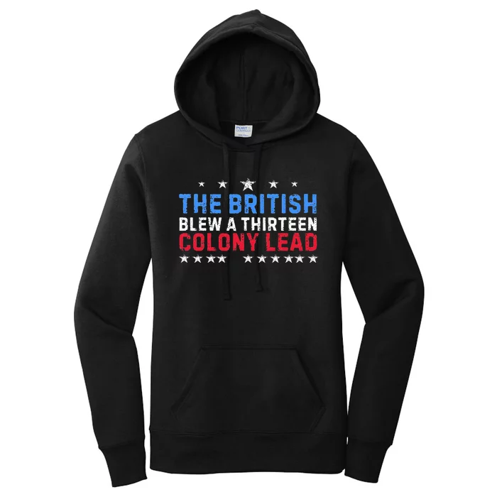 Funny The British Blew A Thirteen Colony Lead Women's Pullover Hoodie