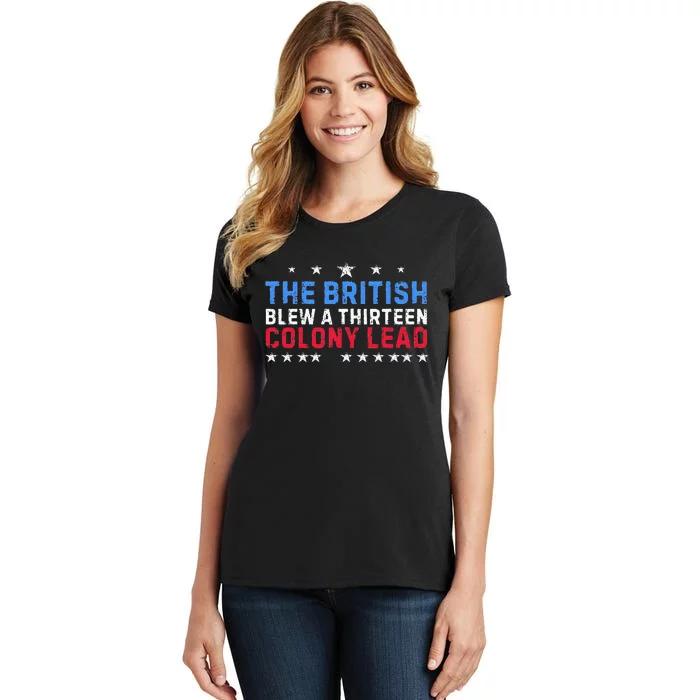 Funny The British Blew A Thirteen Colony Lead Women's T-Shirt