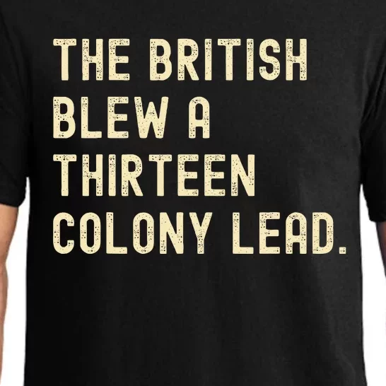 Funny The British Blew A Thirteen Colony Lead Pajama Set