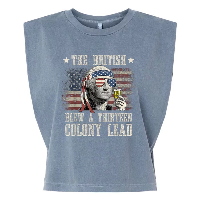 Funny The British Blew A 13 Colony Lead 4th Of July Us Flag Garment-Dyed Women's Muscle Tee