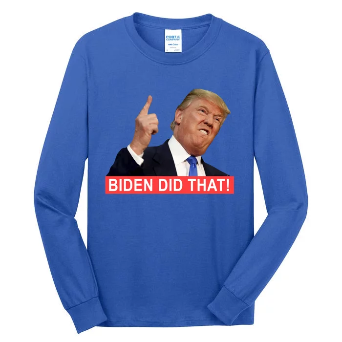 Funny Trump Biden Did That Gas Crisis Anti Biden Liberals Gift Tall Long Sleeve T-Shirt