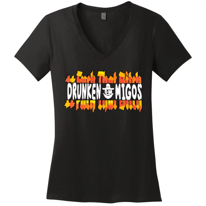 Fuck The Bitch Drunken M.I.G.O.S Women's V-Neck T-Shirt