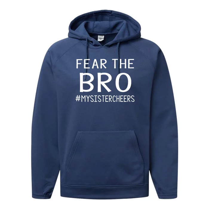 Fear The Bro Mysistercheers Cheerleader Gift Performance Fleece Hoodie