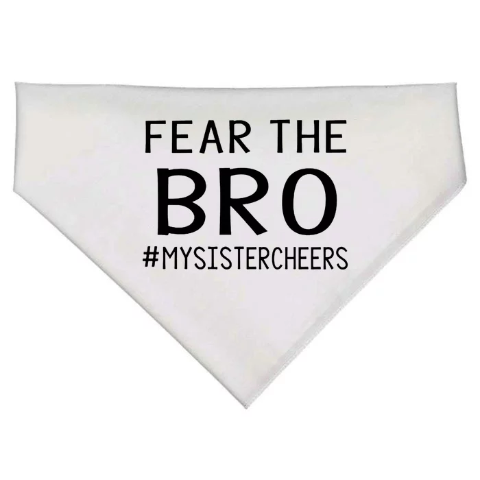 Fear The Bro Mysistercheers Cheerleader Gift USA-Made Doggie Bandana