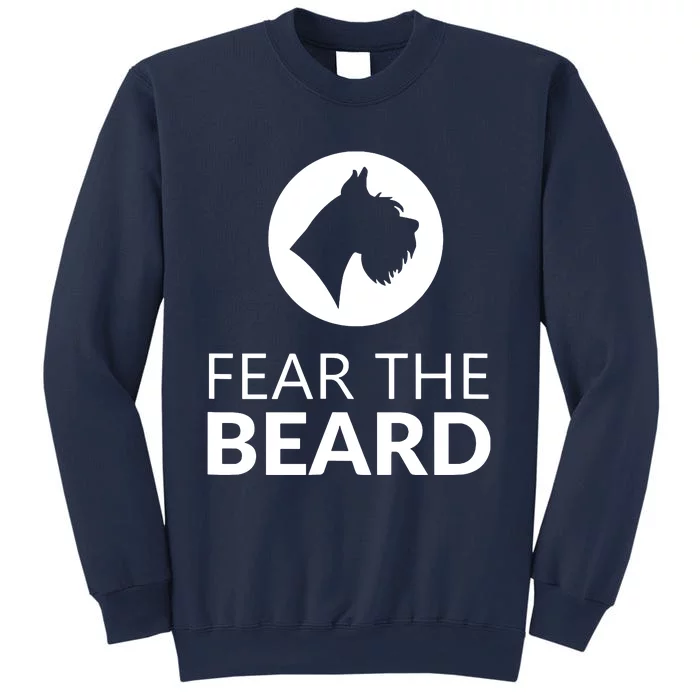 Fear The Beard Funny Schnauzer Lover T Gift Sweatshirt