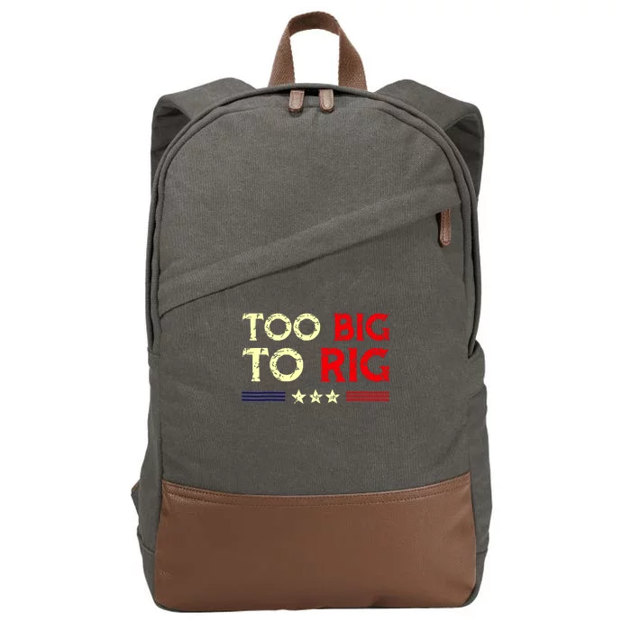 Funny Too Big To Rig 2024 Cotton Canvas Backpack