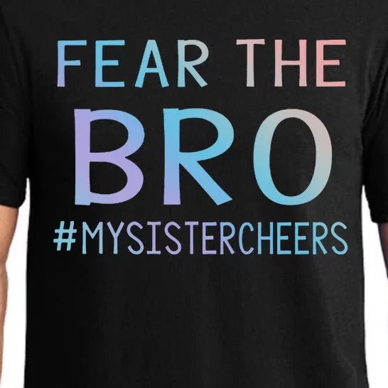 Fear The Bro Mysistercheers Cheerleader Meaningful Gift Pajama Set