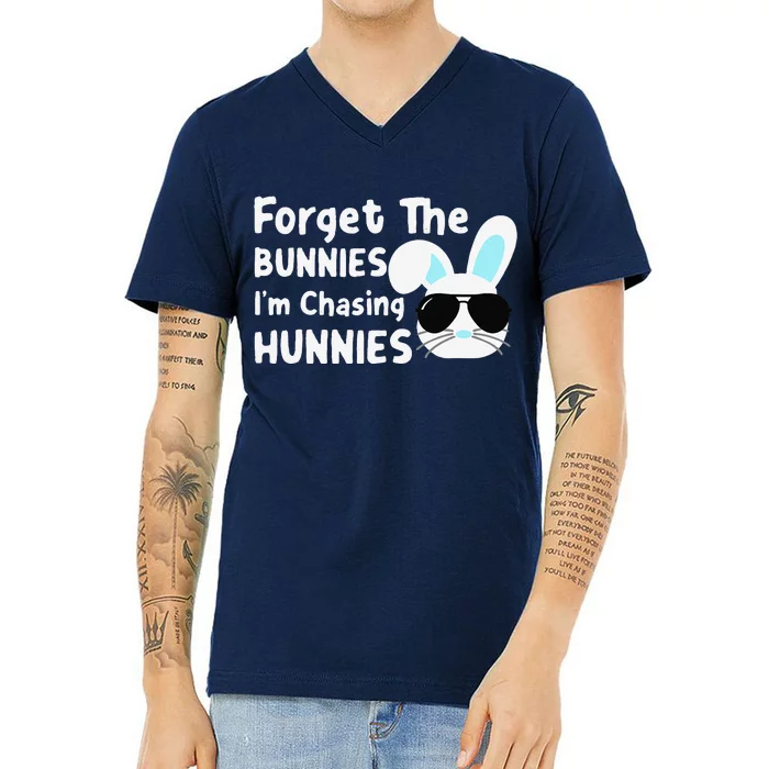 Forget The Bunnies Im Chasing Hunnies Easter Bunnies V-Neck T-Shirt