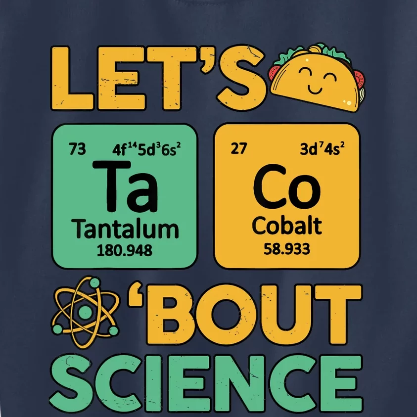 Funny Taco Bout Scienceshirt Tuesday Chemistry Stem Teacher Kids Sweatshirt