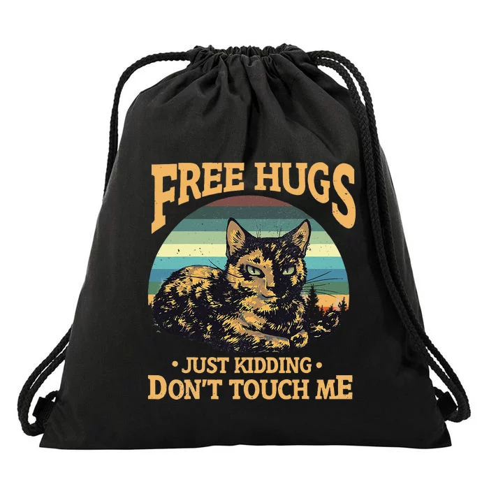 Free Tortoiseshell Cat Hugs Just Kidding Dont Touch Me Drawstring Bag