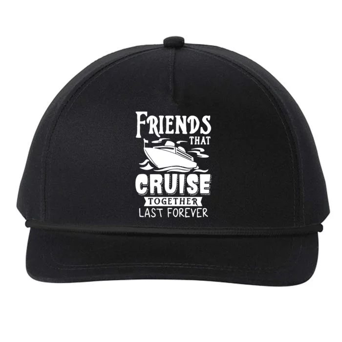 Friends That Cruise Together Last Forever Snapback Five-Panel Rope Hat