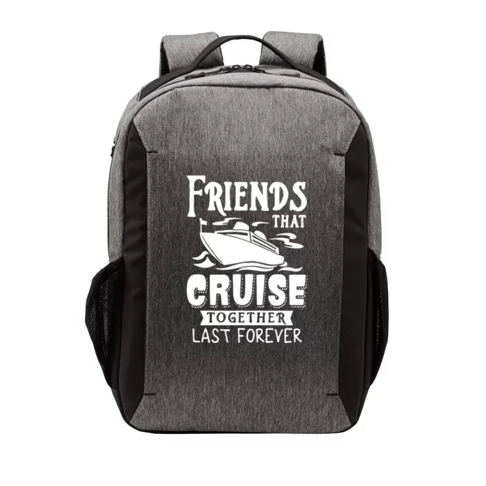 Friends That Cruise Together Last Forever Vector Backpack