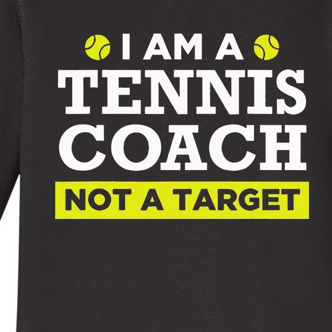 Funny Tennis Coach Gift Not A Target Baby Long Sleeve Bodysuit