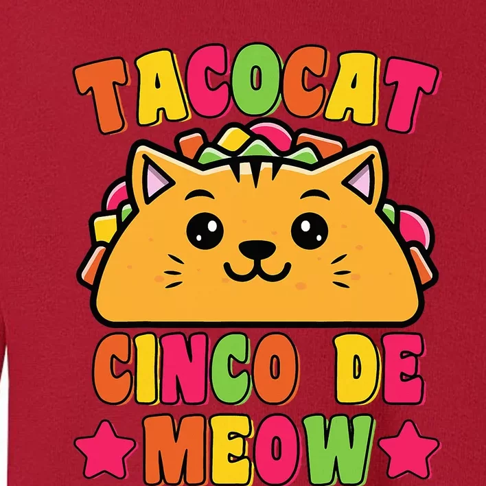 Funny Taco Cat Pun Tacocat Cute Taco Lover Cinco De Meow Toddler Sweatshirt