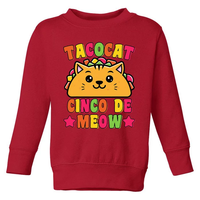 Funny Taco Cat Pun Tacocat Cute Taco Lover Cinco De Meow Toddler Sweatshirt