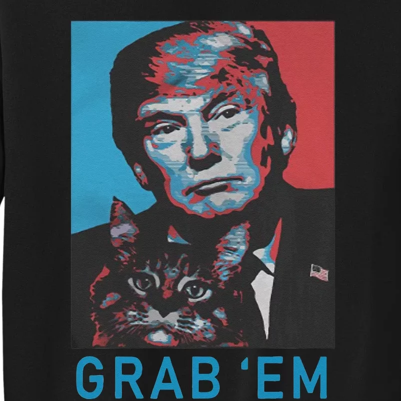 Funny Trump Cat Grab Em Vintage Retro Trump Gift Tall Sweatshirt