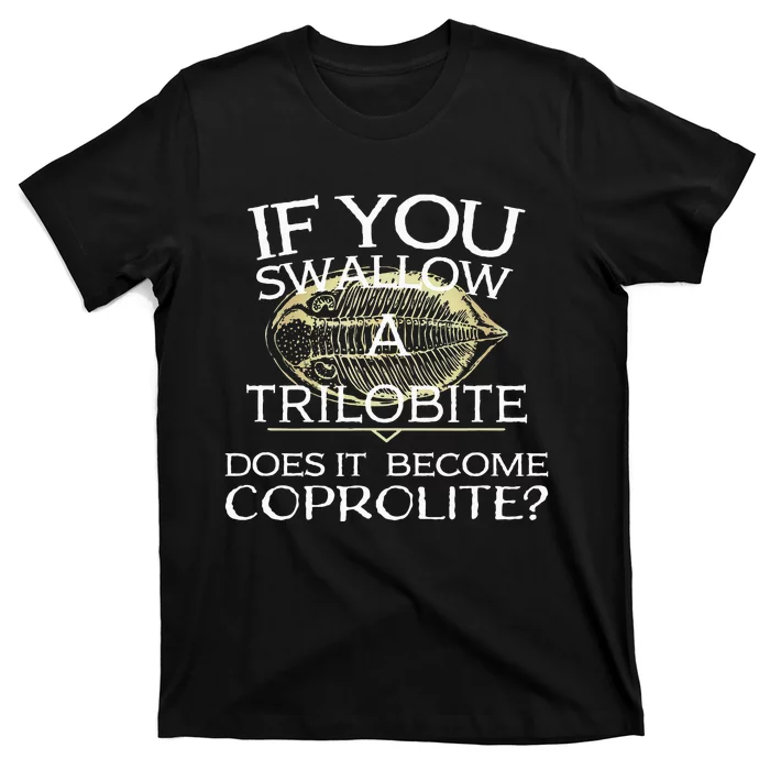 Funny Trilobite Coprolite Fossil Lover Dino Poop T-Shirt