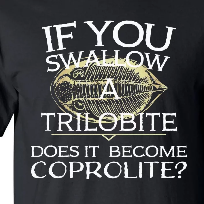 Funny Trilobite Coprolite Fossil Lover Dino Poop Tall T-Shirt