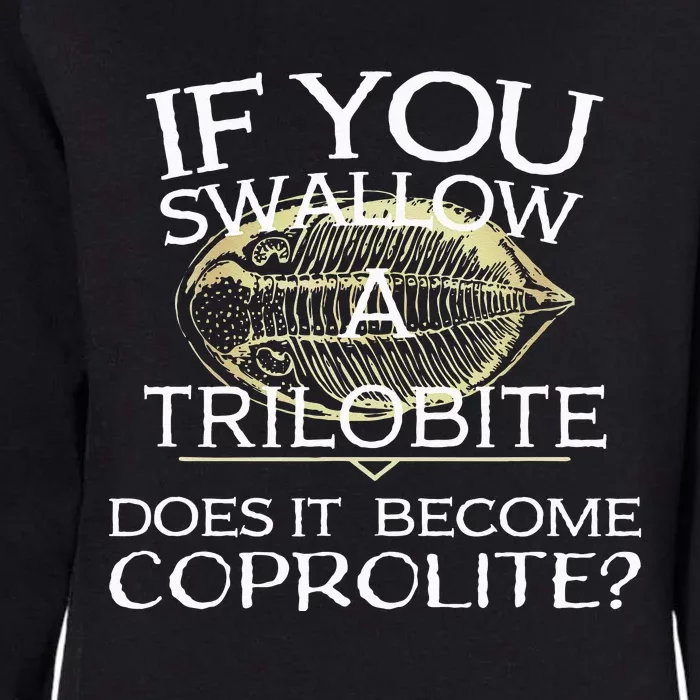 Funny Trilobite Coprolite Fossil Lover Dino Poop Womens California Wash Sweatshirt