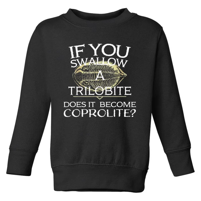 Funny Trilobite Coprolite Fossil Lover Dino Poop Toddler Sweatshirt