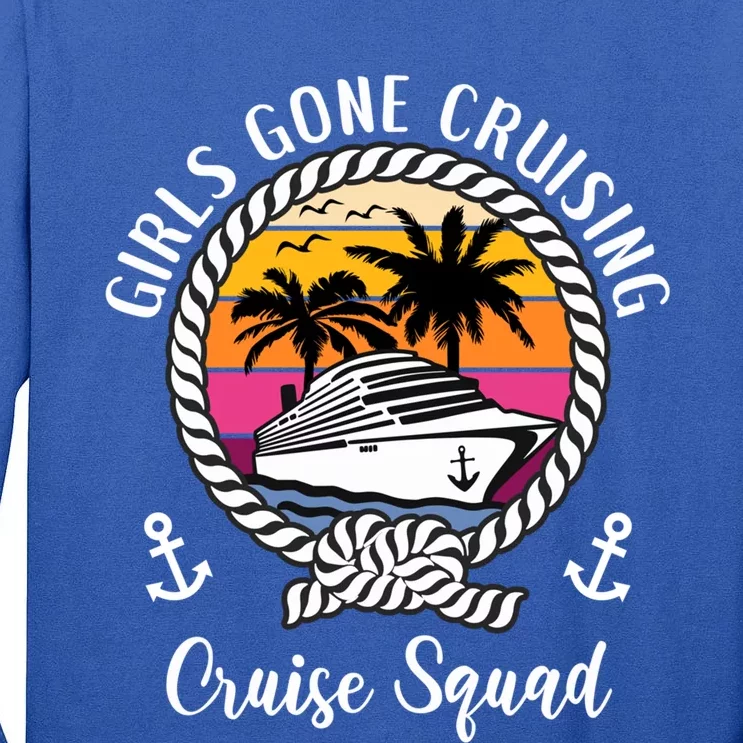 Funny Trip Cruise Gone Cruising Cruise Squad Cool Gift Tall Long Sleeve T-Shirt