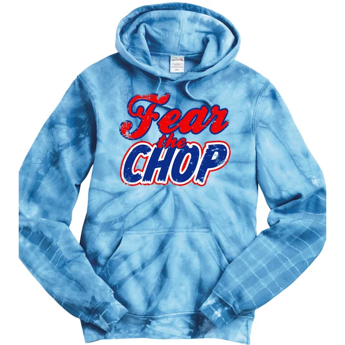 Fear The Chop Legendary Atlanta Baseball Tie Dye Hoodie