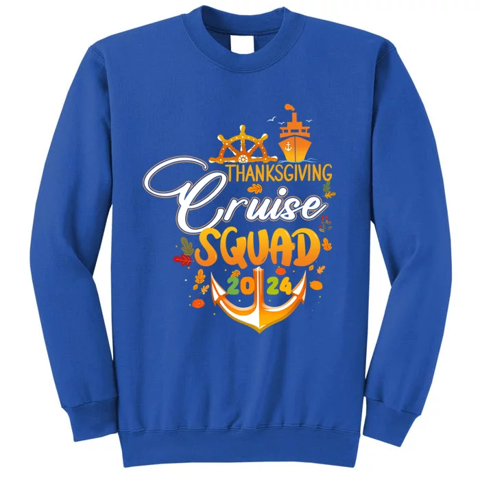 Family Thanksgiving Cruise 2024 Autumn Cruise Squad Matching Gift Tall Sweatshirt