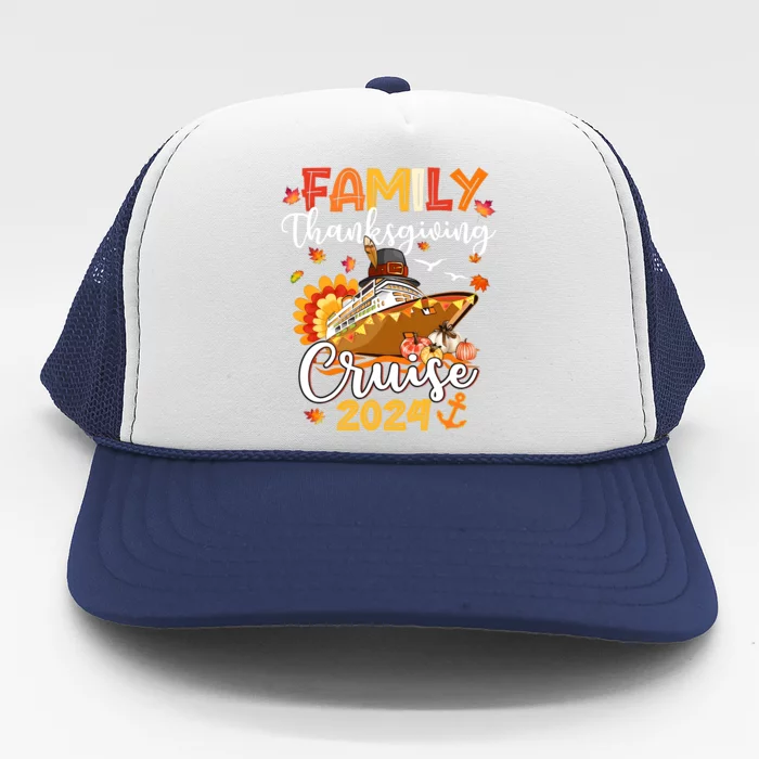 Family Thanksgiving Cruise 2024 Matching Family Team Trucker Hat