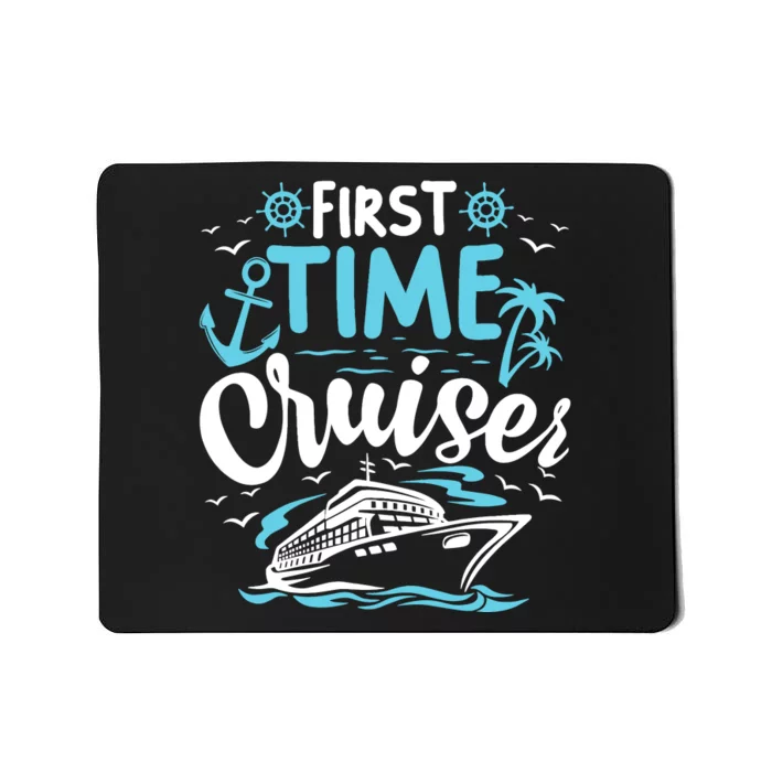 First Time Cruiser First Cruise Ship Vacation Trip 2024 Mousepad