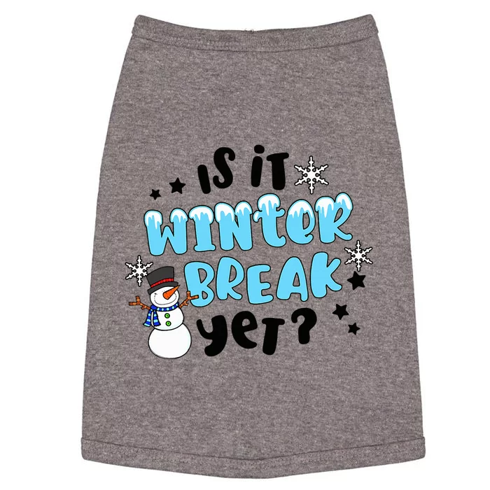 Funny Teacher Christmas Is It Winters Break Yet Cute Snowman Doggie Tank