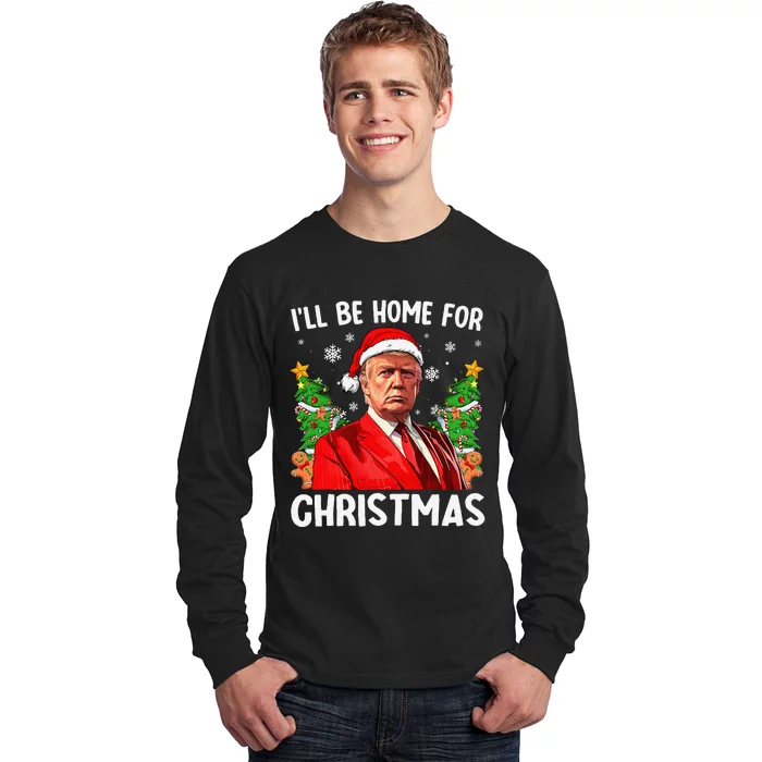 Funny Trump Christmas Santa Hat ILl Be Home For Christmas Long Sleeve Shirt