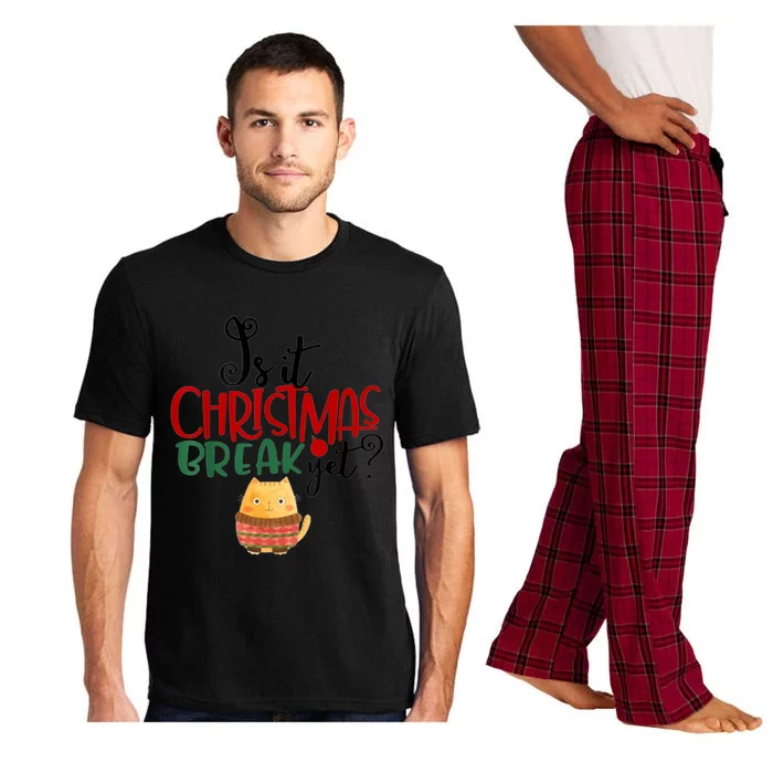 Funny Teacher Christmas Is It Christmas Break Yet? Meaningful Gift Pajama Set