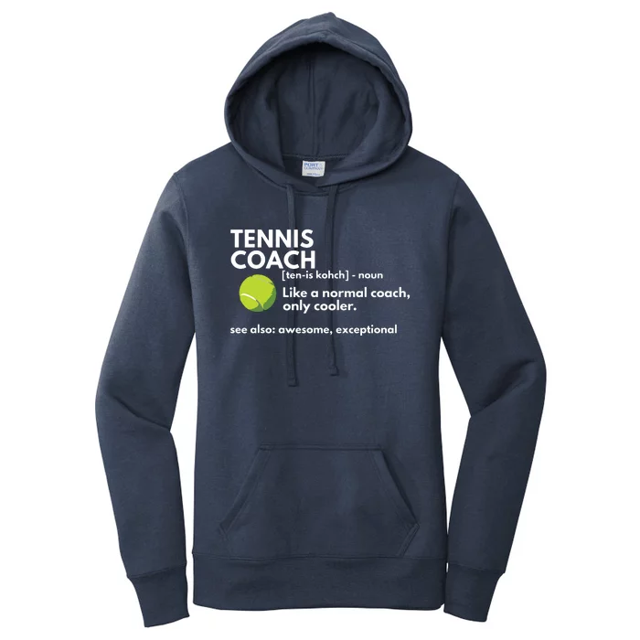 Funny Tennis Coach Definition Coaching Gift Women's Pullover Hoodie