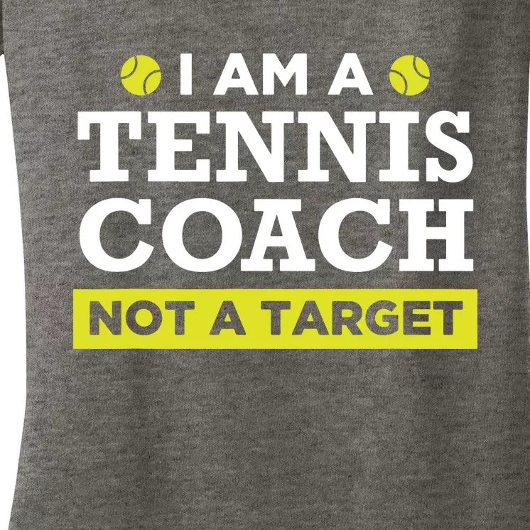 Funny Tennis Coach Gift Not A Target Women's V-Neck T-Shirt