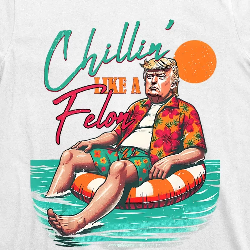 Funny Trump Chilling Like A Felon Summer 2024 T-Shirt