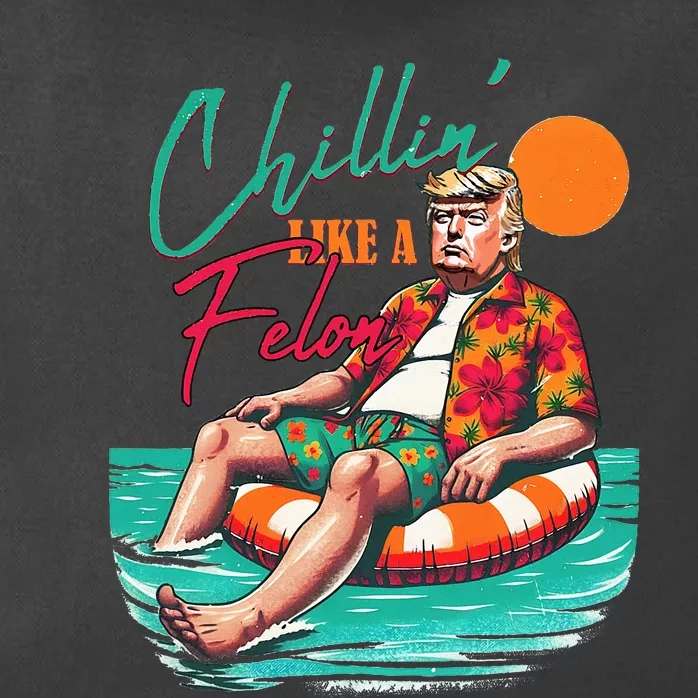 Funny Trump Chilling Like A Felon Summer 2024 Zip Tote Bag