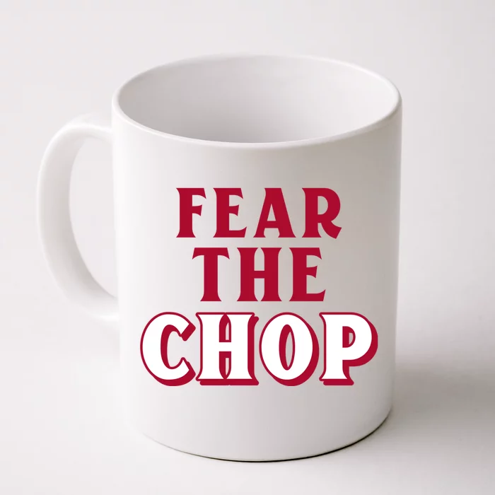 Fear The Chop Gift – Baseball Lover Gift Front & Back Coffee Mug