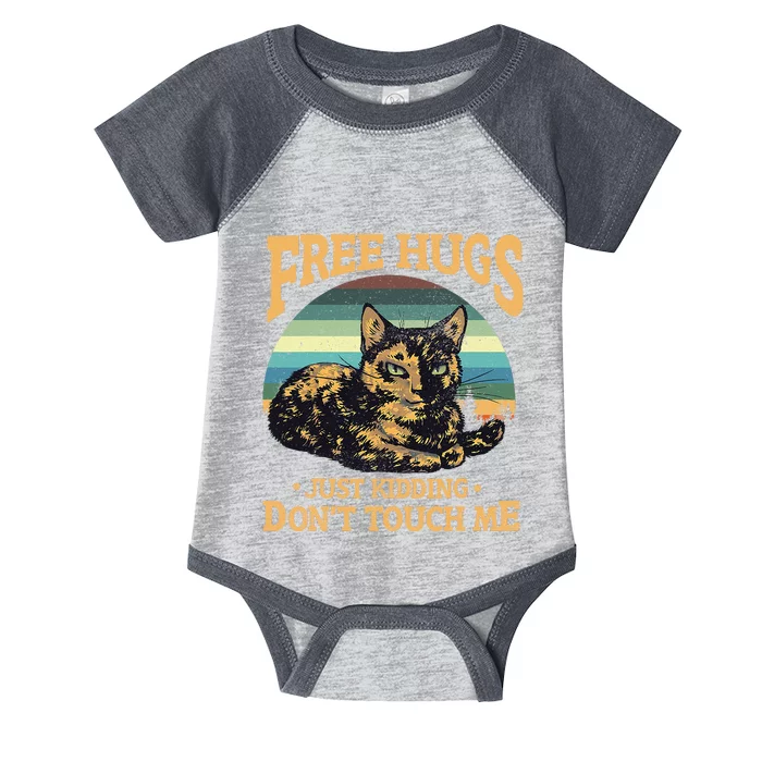 Free Tortoiseshell Cat Hugs Just Kidding Dont Touch Me Infant Baby Jersey Bodysuit