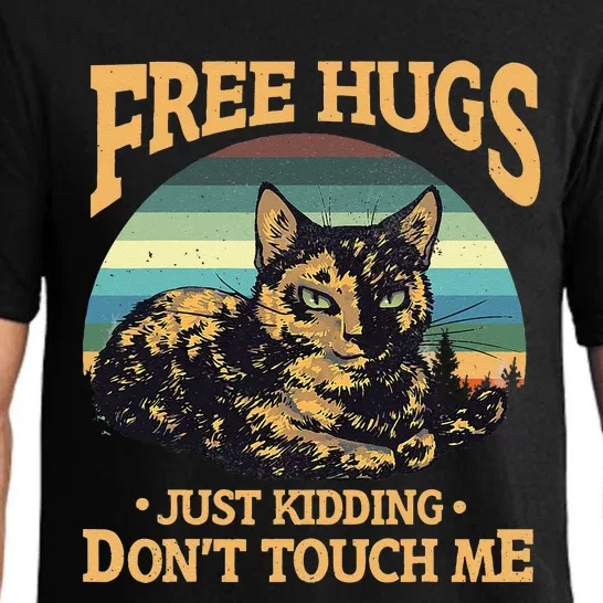 Free Tortoiseshell Cat Hugs Just Kidding Dont Touch Me Pajama Set