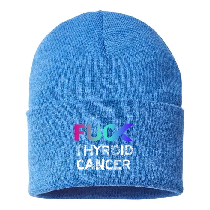 Fuck Thyroid Cancer Awareness Gift Sustainable Knit Beanie