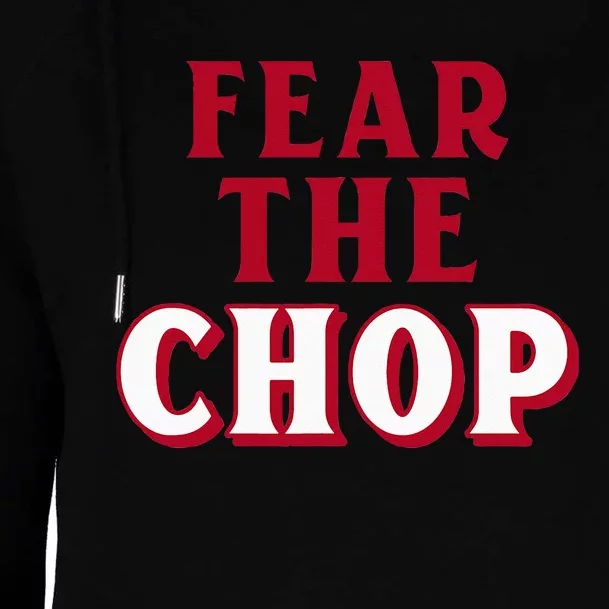 Fear The Chop – Baseball Lover Womens Funnel Neck Pullover Hood