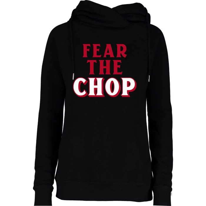 Fear The Chop – Baseball Lover Womens Funnel Neck Pullover Hood